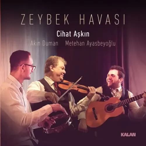 Zeybek Havası (feat. Akın Duman & Metehan Ayasbeyoğlu) - Single